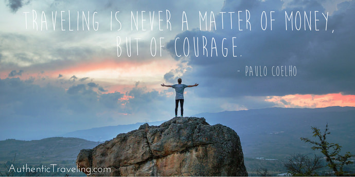 Courageous Travel - Paulo Coelho - Authentic Traveling
